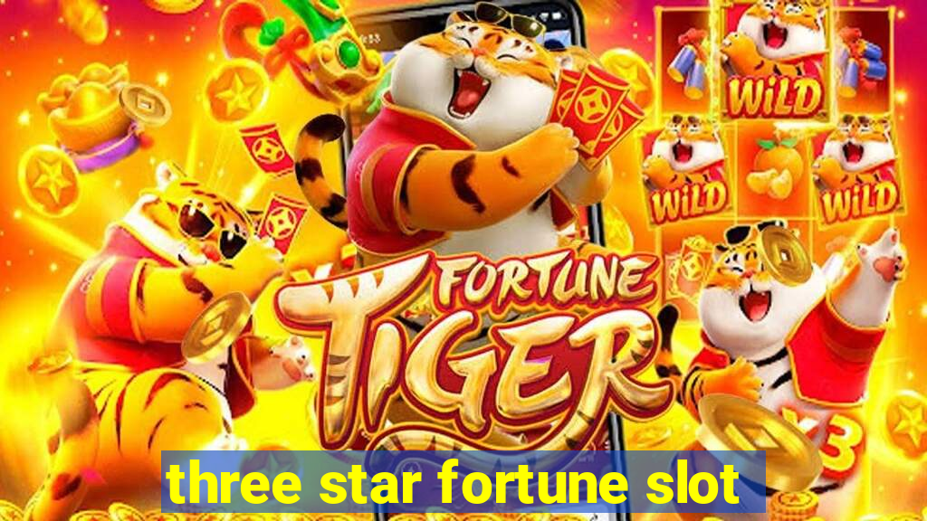 three star fortune slot