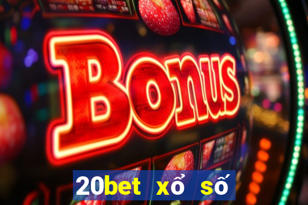 20bet xổ số 10.000 download