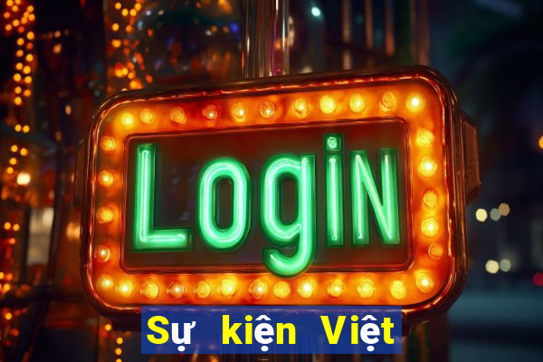 Sự kiện Việt nam pk10 Tải về