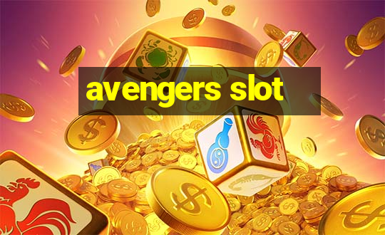 avengers slot