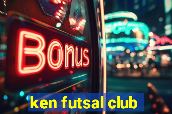 ken futsal club