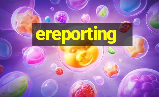 ereporting