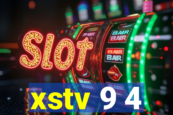 xstv 9 4