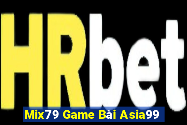 Mix79 Game Bài Asia99