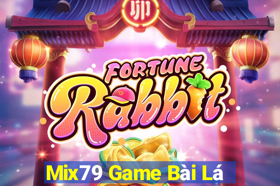 Mix79 Game Bài Lá