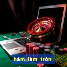 hàm làm tròn trong excel