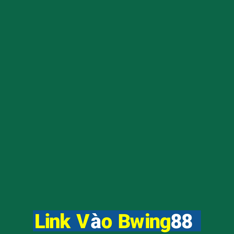 Link Vào Bwing88