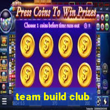 team build club