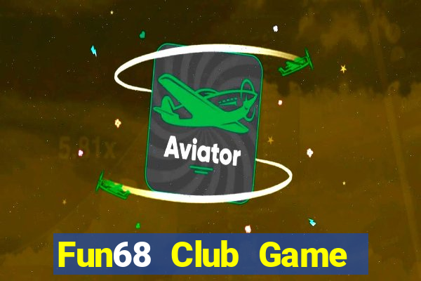 Fun68 Club Game Bài 3 Cây Online