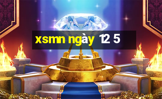 xsmn ngày 12 5