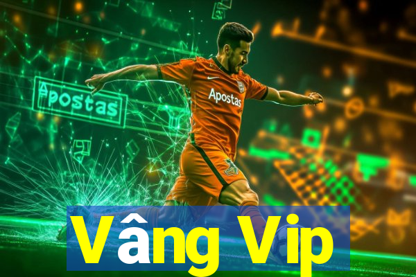 Vâng Vip