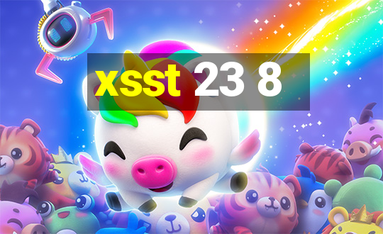 xsst 23 8