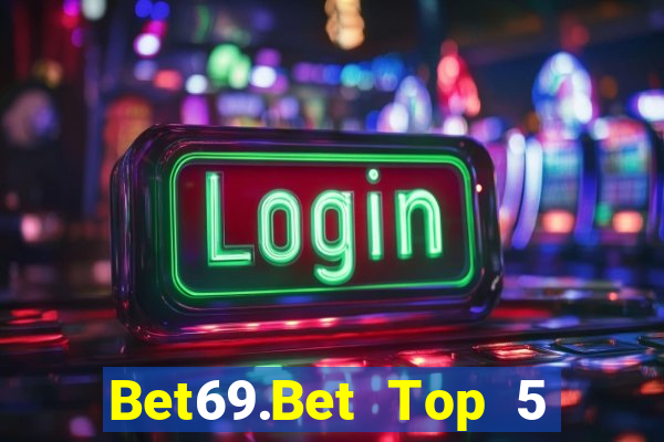 Bet69.Bet Top 5 Game Bài Đổi Thưởng