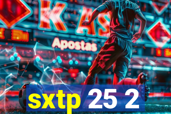 sxtp 25 2