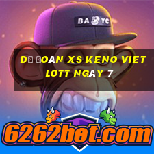 Dự đoán XS Keno Vietlott ngày 7