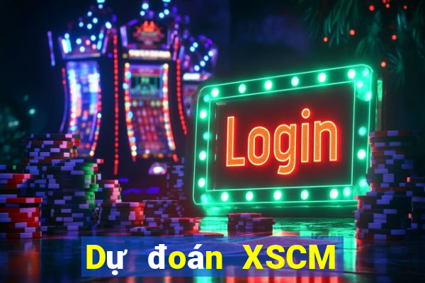 Dự đoán XSCM ngày 19