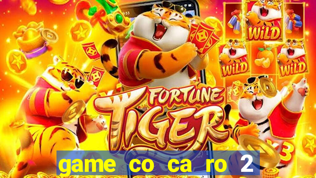 game co ca ro 2 nguoi choi