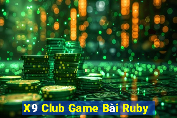 X9 Club Game Bài Ruby