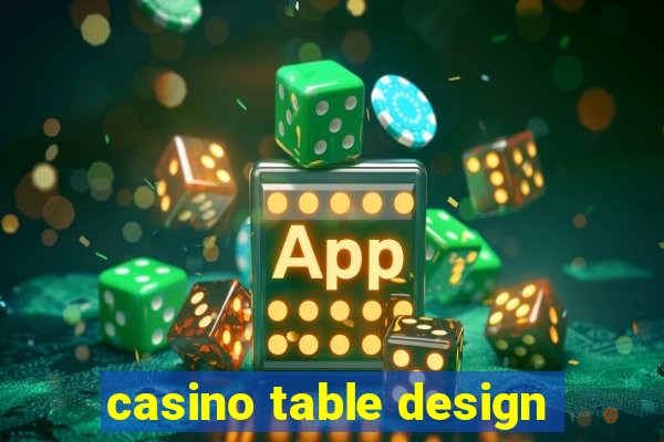 casino table design