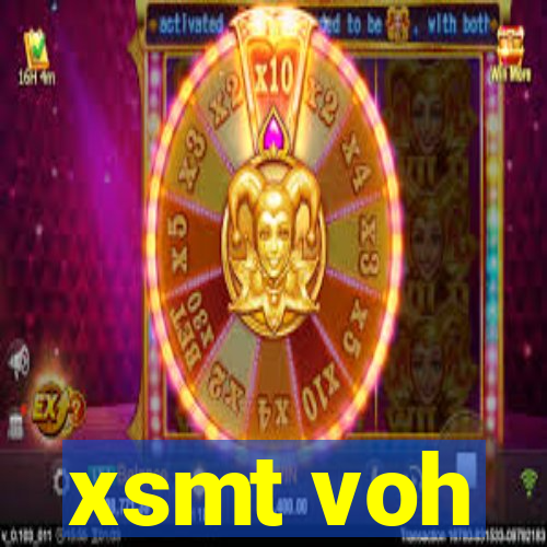 xsmt voh