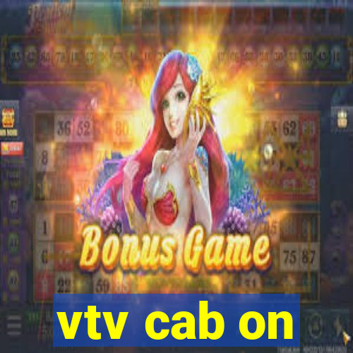 vtv cab on