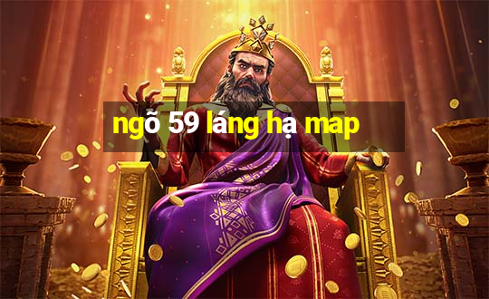 ngõ 59 láng hạ map