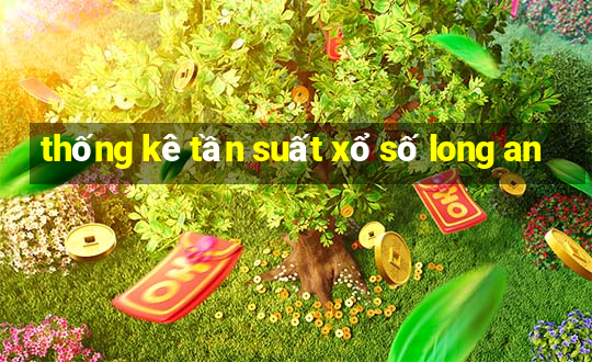 thống kê tần suất xổ số long an