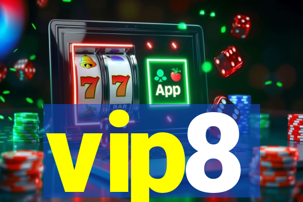 vip8