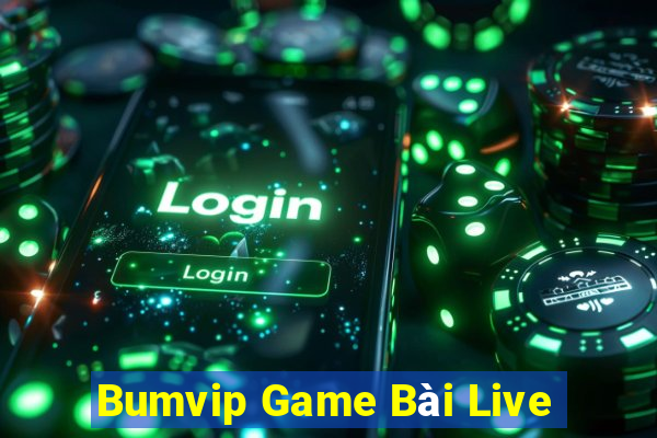 Bumvip Game Bài Live