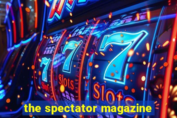 the spectator magazine