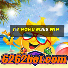 tải nohu m365 win