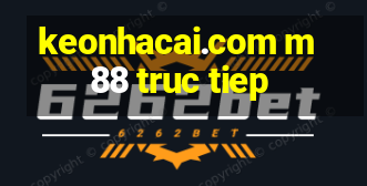 keonhacai.com m88 truc tiep