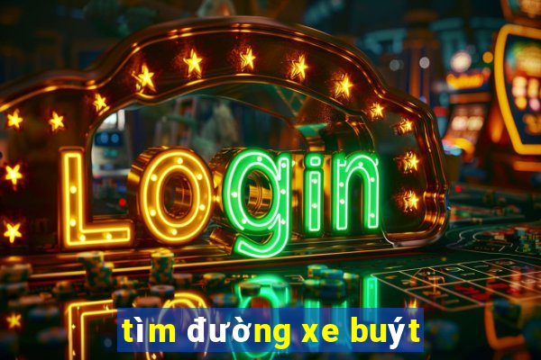 tìm đường xe buýt