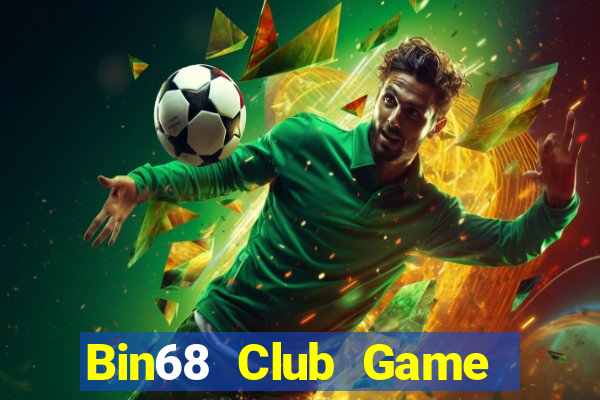 Bin68 Club Game Bài Ma Cao