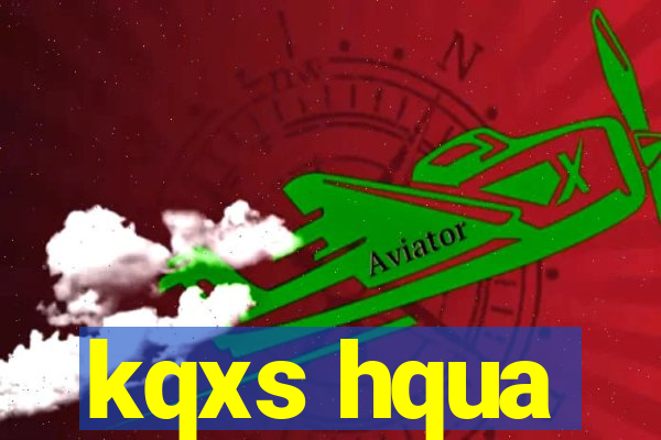 kqxs hqua