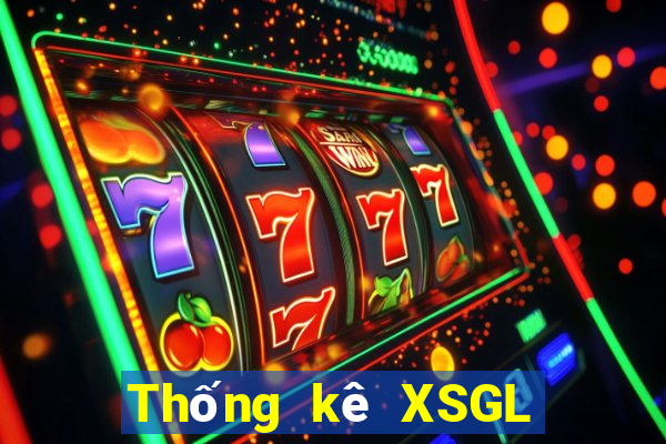 Thống kê XSGL ngày 22