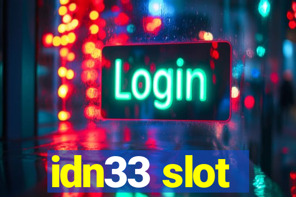 idn33 slot