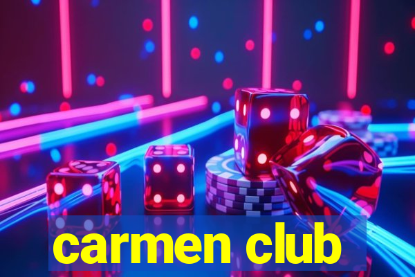 carmen club