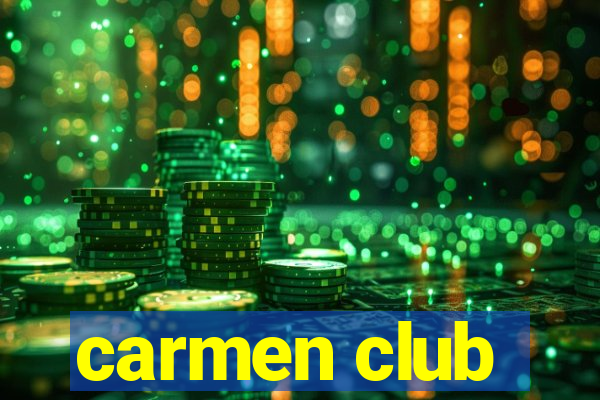 carmen club