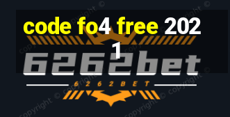 code fo4 free 2021