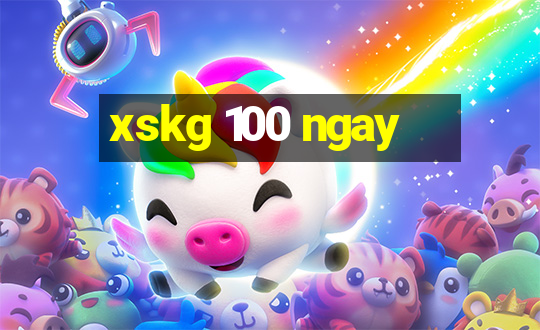 xskg 100 ngay