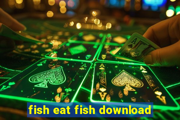 fish eat fish download