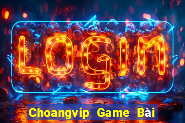 Choangvip Game Bài Trực Tuyến