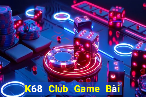 K68 Club Game Bài Mèo Nổ