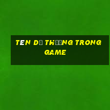 tên dễ thương trong game