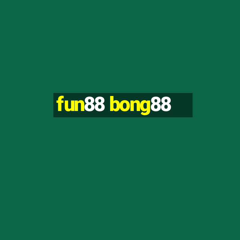 fun88 bong88