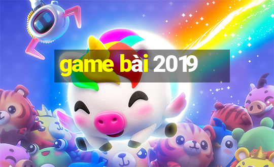 game bài 2019