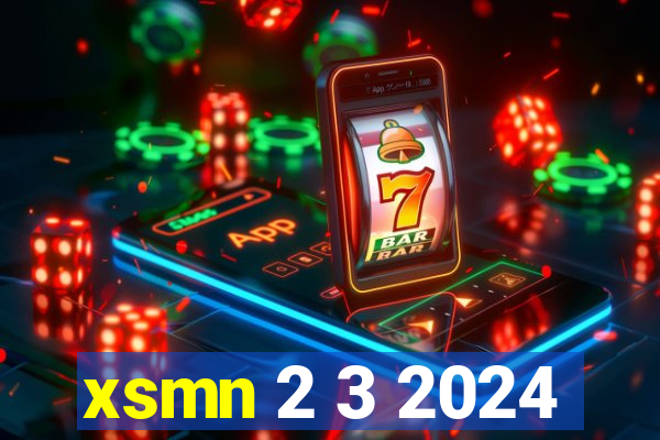 xsmn 2 3 2024