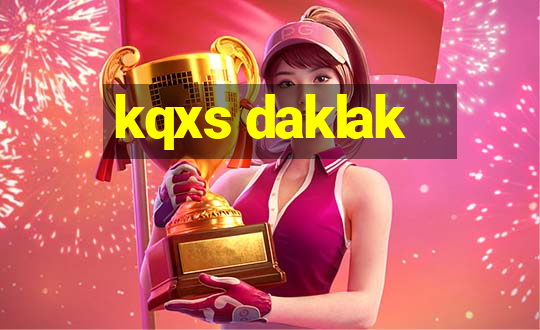 kqxs daklak