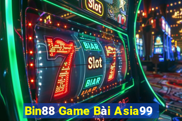 Bin88 Game Bài Asia99